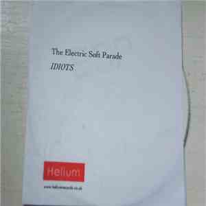 The Electric Soft Parade - Idiots