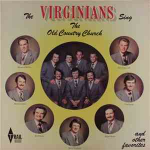 The Virginians  - The Virginians Sing The Old Country Church And Other Favorites