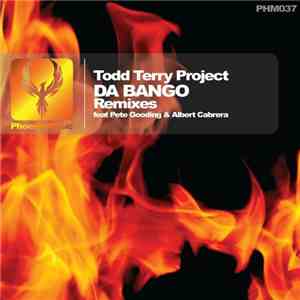 Todd Terry Project - Da Bango (Remixes)