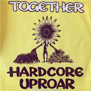Together - Hardcore Uproar
