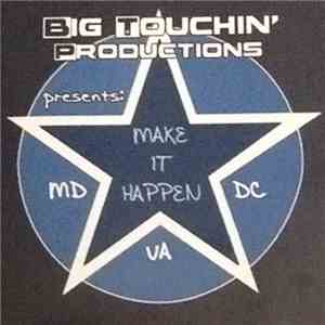 Various - Big Touchin' Productions Presents : Make It Happen