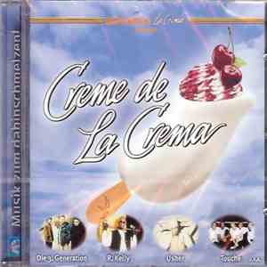Various - Creme De La Crema - Musik Zum Dahinschmelzen