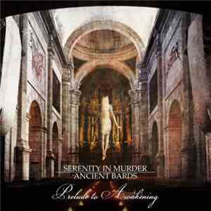 Ancient Bards, Serenity in Murder - Prelude To Awakening