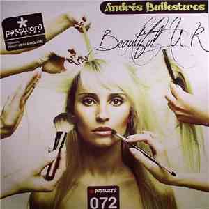 Andrés Ballesteros - Beautiful U R