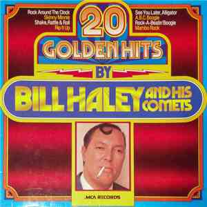 Bill Haley And His Comets - 20 Golden Hits