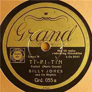 Billy Jones And His Rhythm / Baxter Dance Orchestra - Ti-Pi-Tin / Tears In  ...