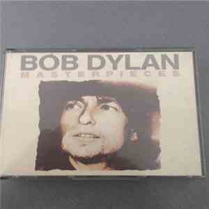 Bob Dylan - Masterpieces