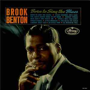Brook Benton - Born To Sing The Blues