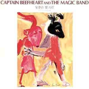 Captain Beefheart And The Magic Band - Shiny Beast (Bat Chain Puller)