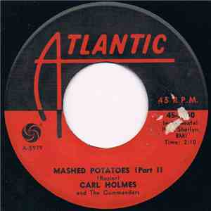 Carl Holmes And The Commanders - Mashed Potatoes