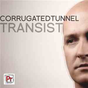 Corrugated Tunnel - Transist