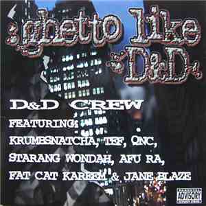 D & D Crew - Ghetto Like D&D