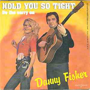 Danny Fisher - Hold You So Tight