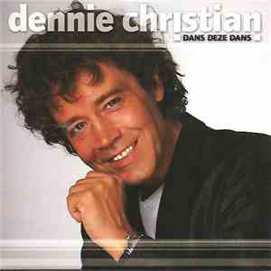 Dennie Christian - Dans Deze Dans