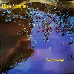 Dire Straits - Watercolours