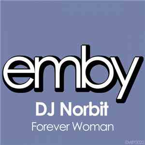 DJ Norbit - Forever Woman