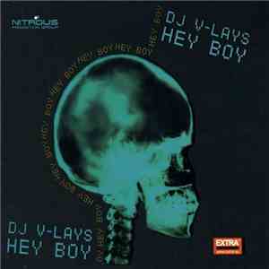 DJ V-Lays - Hey Boy