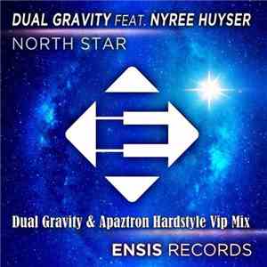 Dual Gravity feat. Nyree Huyser - North Star (Dual Gravity & Apaztron Hards ...