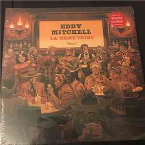 Eddy Mitchell - La Même Tribu - Volume 1