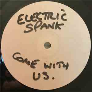 Electric Spank - Come With Us