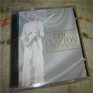 Eric Clapton - Comes Over You