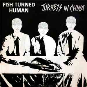 Fish Turned Human - Turkeys In China