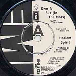 Harlem Spirit - Dem A Sus (In The Moss)