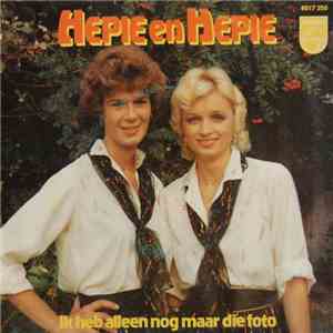 Hepie En Hepie - Ik Heb Alleen Nog Maar Die Foto