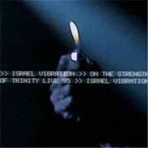 Israel Vibration - On The Strength Of Trinity: Live 95