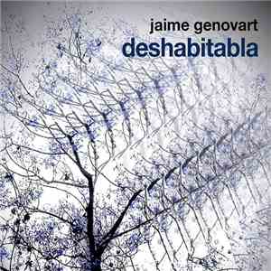 Jaime Genovart - Deshabitabla