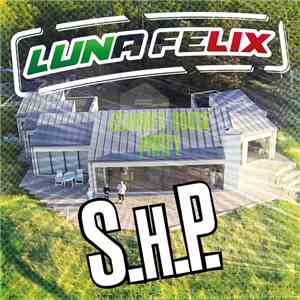 Luna Felix - S.H.P. (Summer House Party)