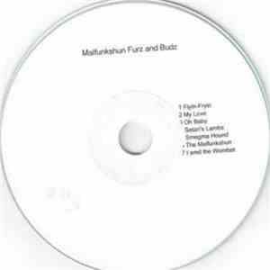 Malfunkshun - Furz And Budz