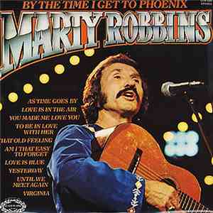 Marty Robbins - By The Time I Get To Phoenix