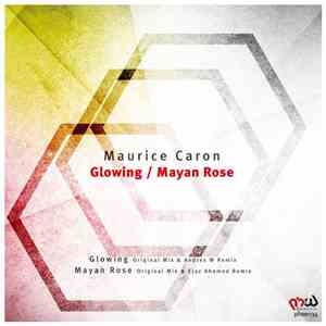Maurice Caron - Glowing / Mayan Rose