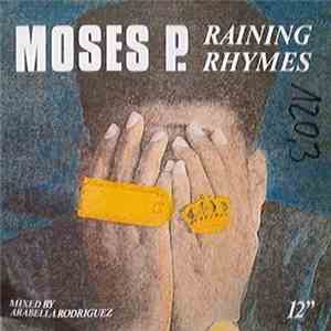 Moses P. - Raining Rhymes