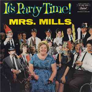Mrs. Mills - It's Party Time !