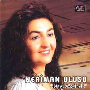 Neriman Ulusu - Kara Gözlerin