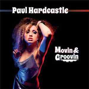 Paul Hardcastle - Moovin & Groovin
