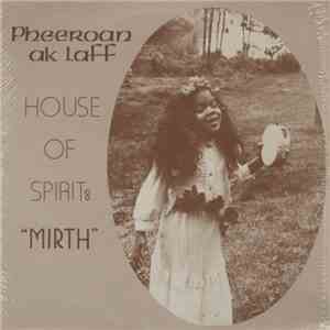 Pheeroan Aklaff - House Of Spirit: Mirth