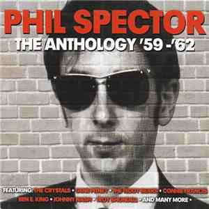 Phil Spector - The Anthology '59-'62