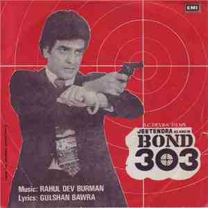 Rahul Dev Burman, Gulshan Bawra - Bond 303