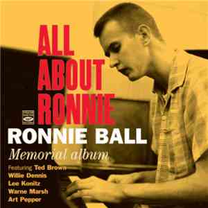 Ronnie Ball - All About Ronnie : Ronnie Ball Memorial Album