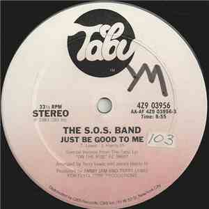 S.O.S. Band, The - Just Be Good To Me