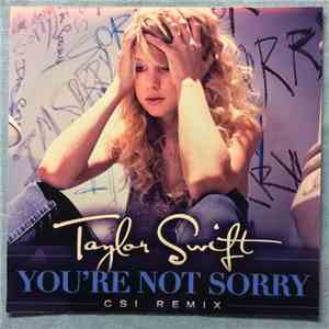 Taylor Swift - You're Not Sorry