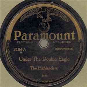 The Highlanders  - Under The Double Eagle / Richmond Square
