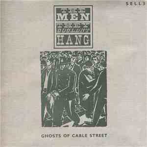 The Men They Couldn't Hang - Ghosts Of Cable Street / The Janice Long Session