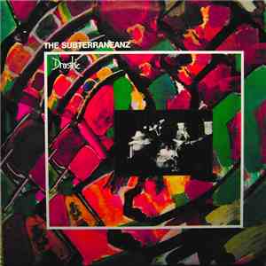 The Subterraneanz  - Drastic