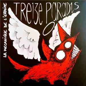 Treize Paradis - La Mécanique De L'Ermite