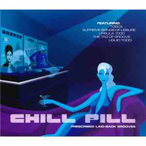 Various - Chill Pill