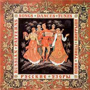 Various - Russian Patterns, Songs, Dances, Tunes